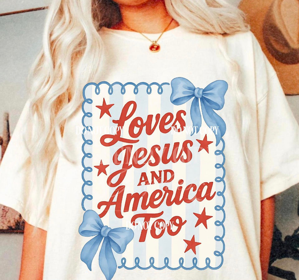 Loves Jesus and America too tee