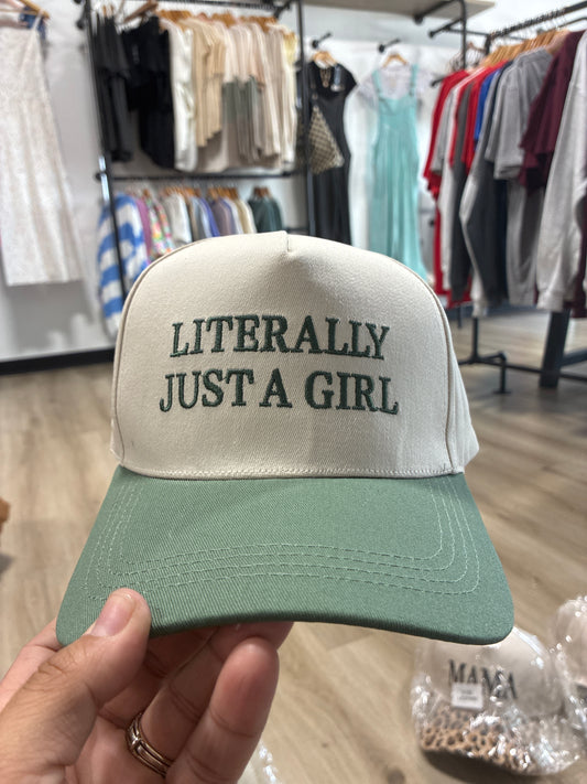 Literally just a girl Hat