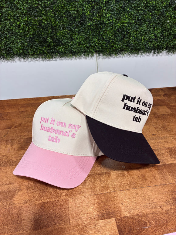 Put it on my husbands tab Hat
