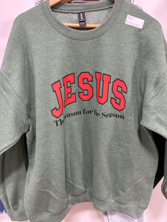 Jesus the reason for the season crewneck