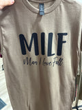 MILF…man I love fall tee