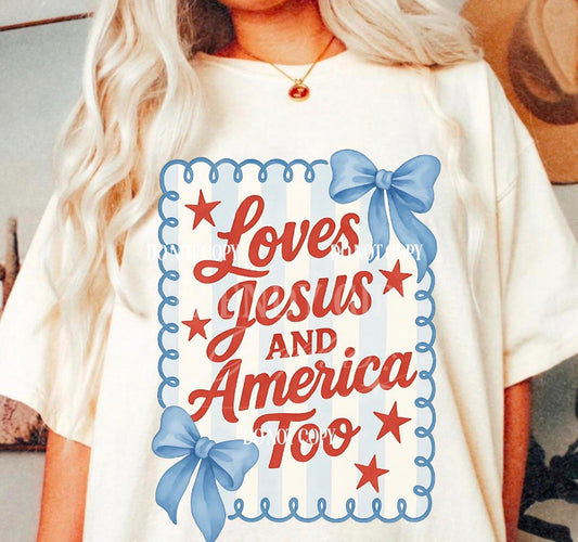 Love Jesus and America too tee
