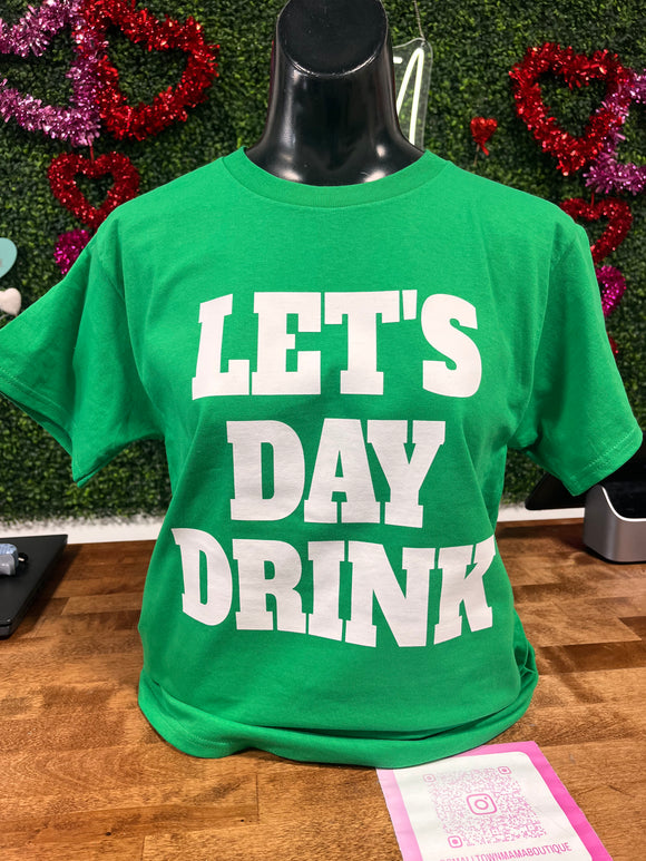 Let’s day drink tee