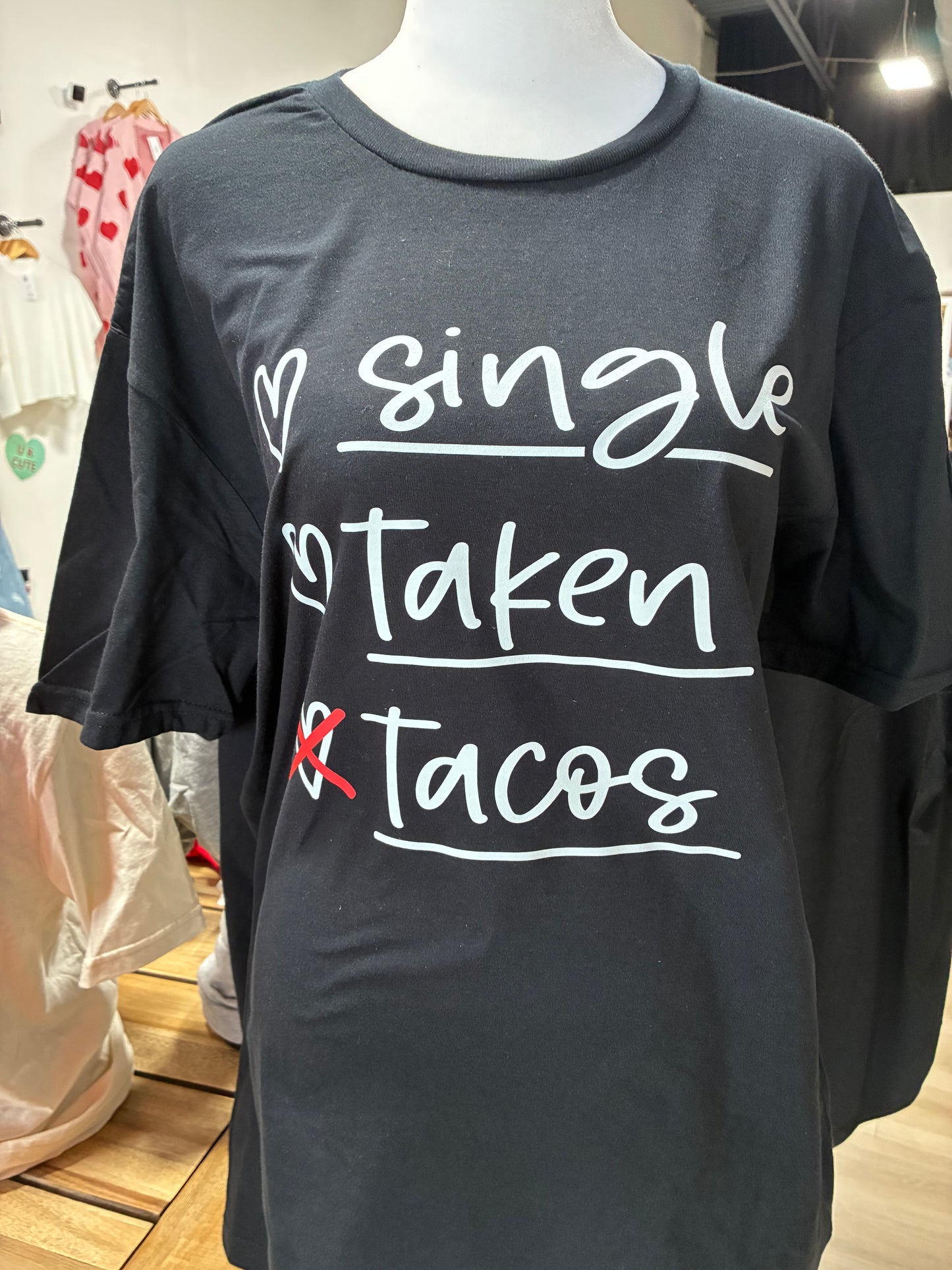 Single,taken,tacos tee