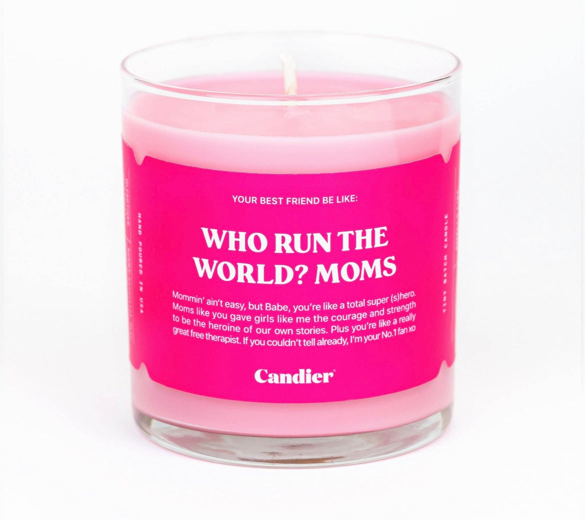 Who runs the world? Moms Candle